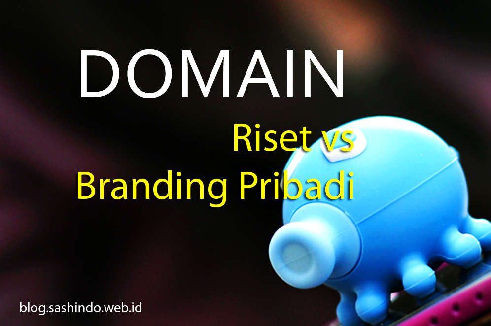 Cara Memilih Domain yang Tepat: Riset vs Branding Pribadi